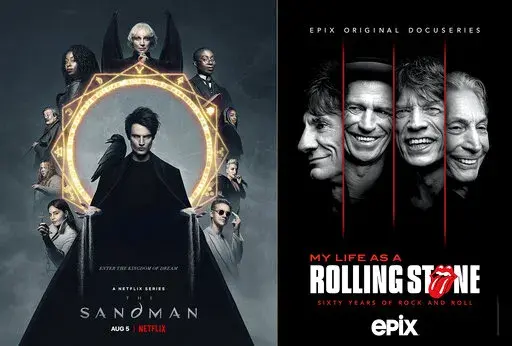 This combination of images shows promotional art for "The Sandman," a series streaming on Netflix on Aug. 5, left, and "My Life As A Rolling Stone," a four-part docuseries from Mercury Studios premiering on Epix on Aug. 7. (Netflix/Mercury Studios/Epix via AP)